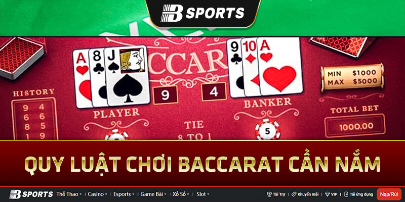 Luật chơi online Baccarat anh em nào cũng phải biết Luật chơi online Baccarat anh em nào cũng phải biết