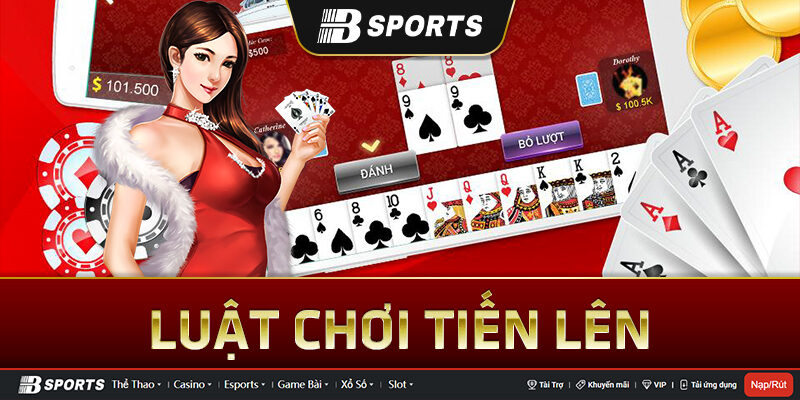Quy luật chơi game bài tiến lên Quy luật chơi game bài tiến lên