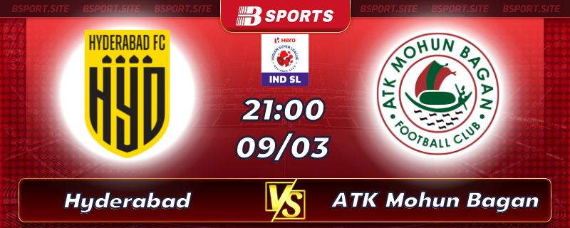 Soi kèo tỷ số Hyderabad vs ATK Mohun Bagan vào lúc 21h00 ngày 09/03/2023 Soi kèo tỷ số Hyderabad vs ATK Mohun Bagan vào lúc 21h00 ngày 09/03/2023